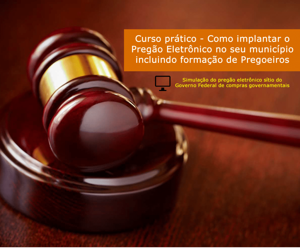 Como implantar o Pregão Eletrônico incluindo formação de Pregoeiros - Brasília