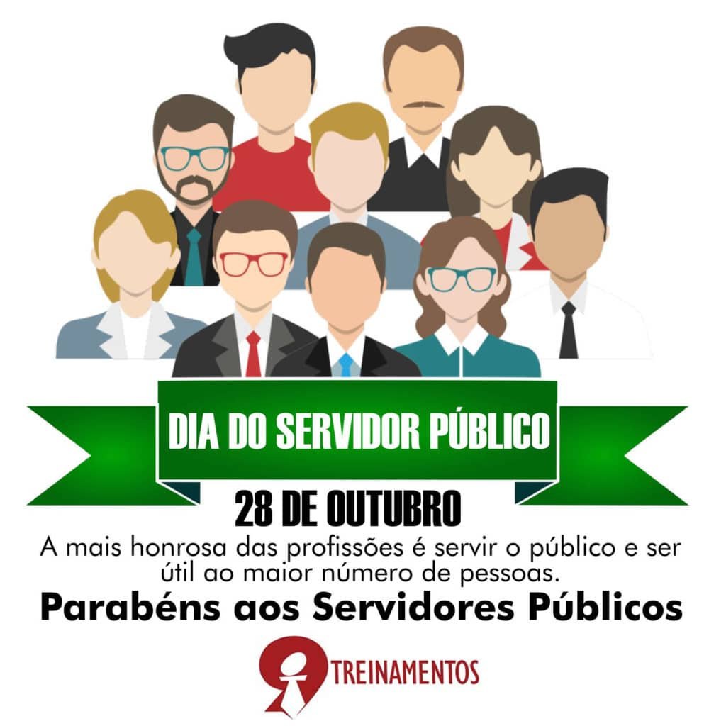Parabéns aos servidores públicos que tanto horam à nação