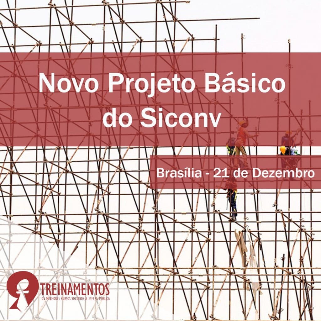Novo Projeto Básico do Siconv compacto na prática